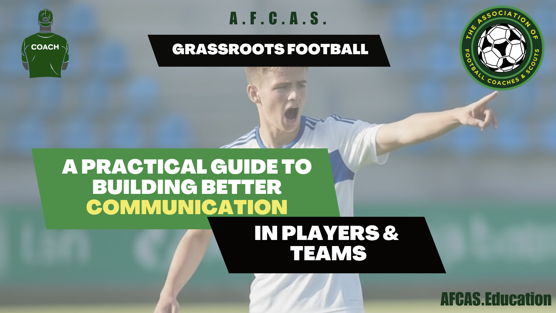 Building Better Communication in Players & Teams