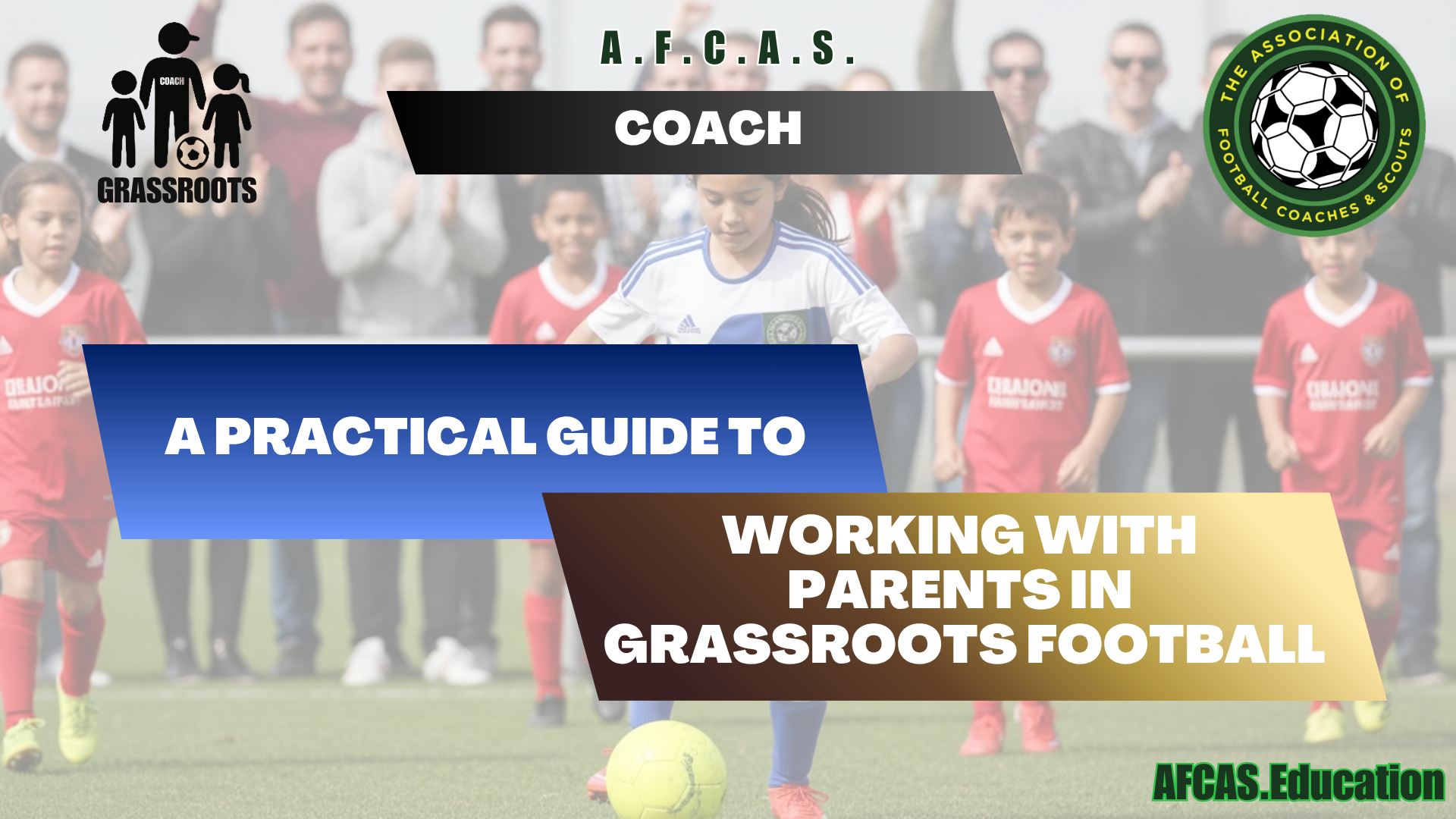Working with Parents in Grassroots Football